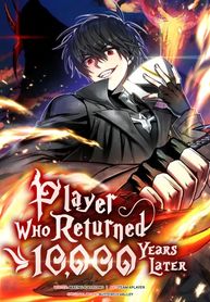 Player Who Returned 10,000 Years Later