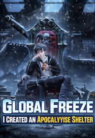 Global Freeze: I Created An Apocalypse Shelter