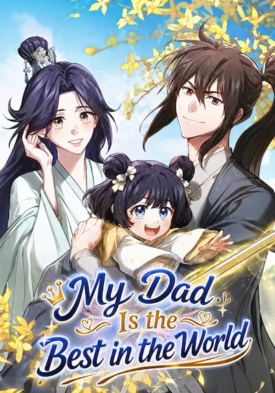 My Dad Is the Best in the World