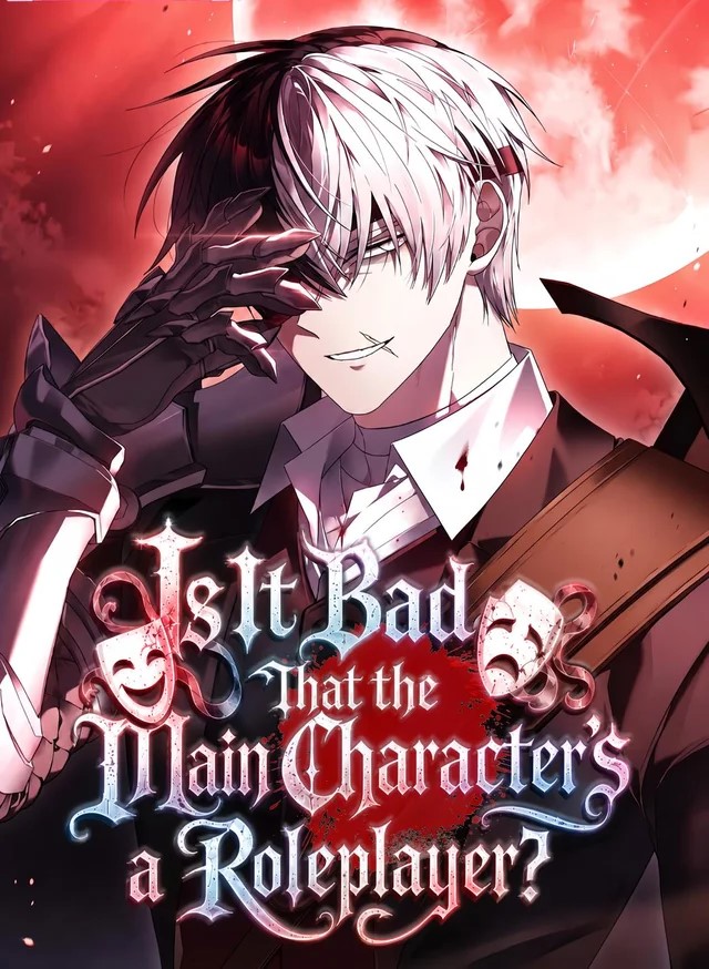 Is It Bad That the Main Character’s a Roleplayer?