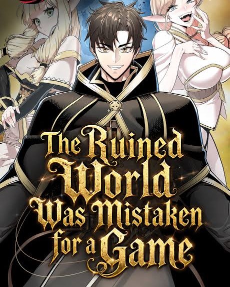 The Ruined World Was Mistaken for a Game